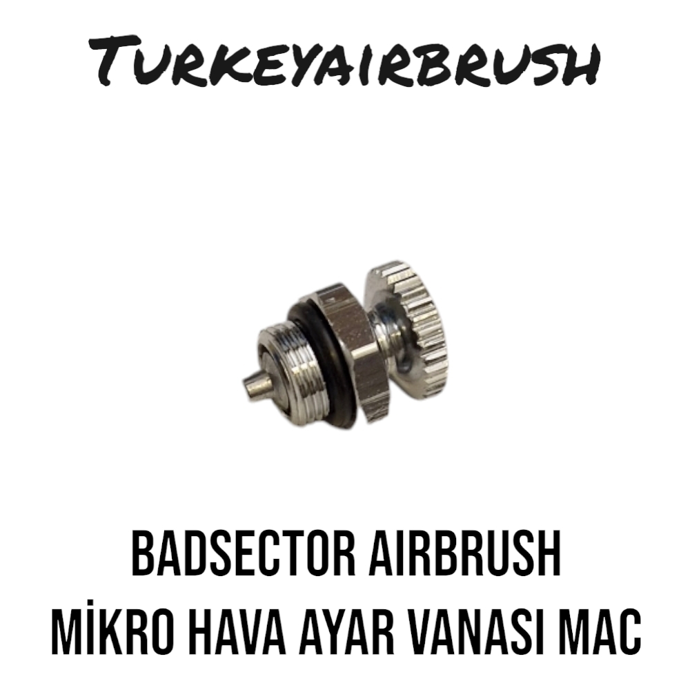 BADSECTOR%20AIRBRUSH%20GÖVDE%20ÜZERİ%20HASSAS%20HAVA%20AYAR%20VANASI